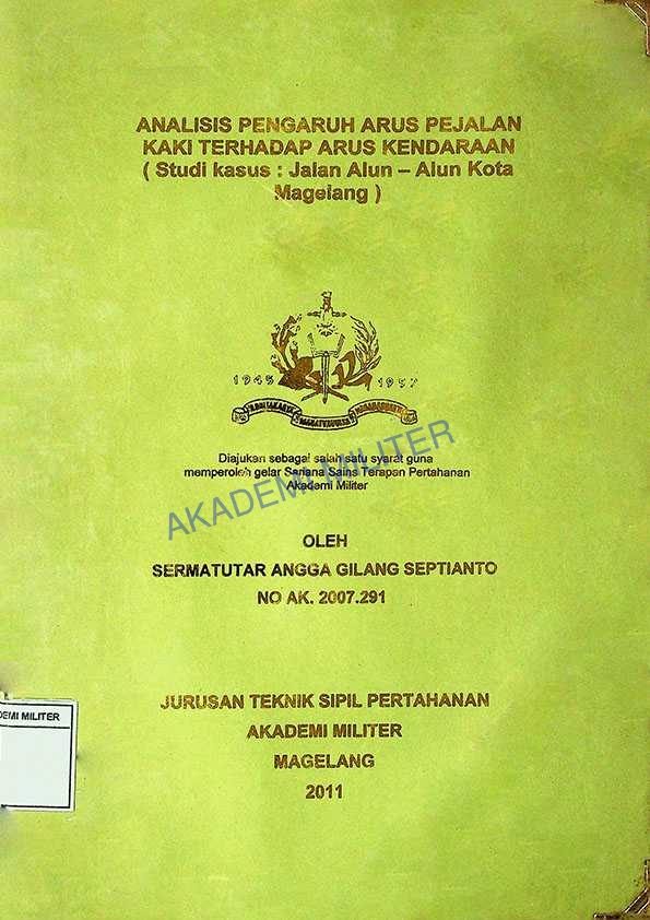 ANALISIS PENGARUH ARUS PEJALAN KAKI TERHADAP ARUS KENDARAAN (Studi kasus: Jalan Alun-Alun Kota Magelang)
